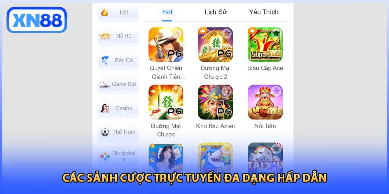 Các sảnh cược trực tuyến đa dạng hấp dẫn